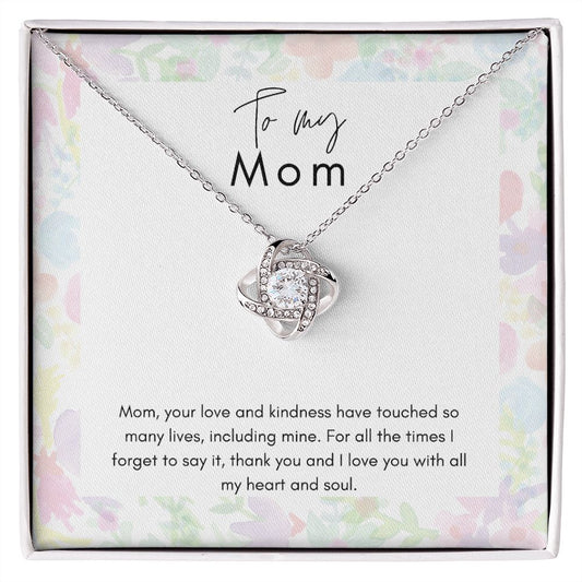 To My Mom Kindness Love Knot Necklace