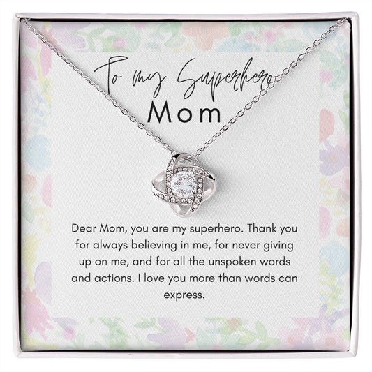 To My Superhero Mom Love Knot Necklace