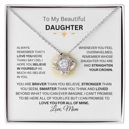 To My Beautiful Daughter You Are Braver Than You Believe - Love MOM